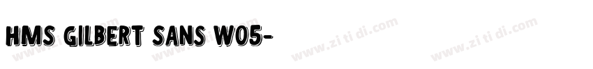 HMS Gilbert Sans W05字体转换
